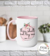 Thou Shalt Not Try Me Funny Mom Quotes Coffee Mug