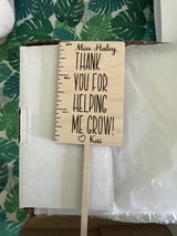 Thank you for helping me grow plant stake / Teacher Appreciation Gift / Mother's Day / Father's Day